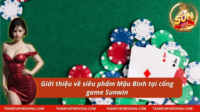 Cách Chơi Mậu Binh - Thông Tin Quan Trọng Mà Newbie 7 Giới thiệu về game bài và cách chơi Mậu Binh Sunwin