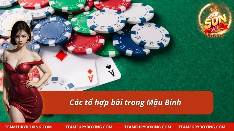 Cách Chơi Mậu Binh - Thông Tin Quan Trọng Mà Newbie 9 Cách chơi Mậu Binh liên quan đến các tổ hợp bài