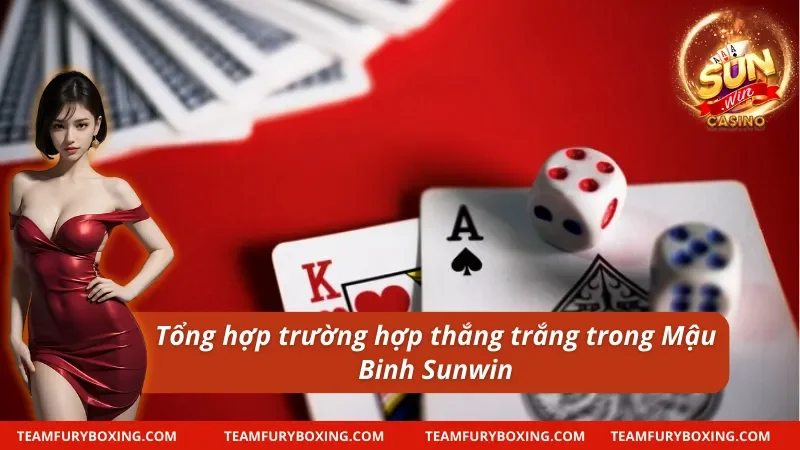 Cách Chơi Mậu Binh - Thông Tin Quan Trọng Mà Newbie 10 Cách chơi Mậu Binh về trường hợp ăn trắng