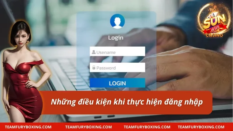 Đăng Nhập Sunwin - Link Chính Thức 2025 (Không Bị Chặn) 6 Các điều kiện cần nắm khi đăng nhập Sunwin