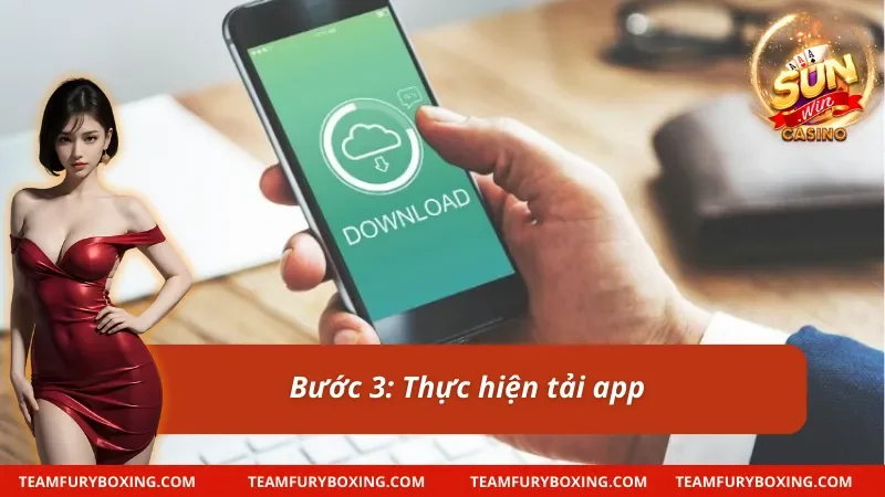 Tải App Sunwin Cá Cược Siêu Nhanh Để Thắng Lớn 9 Các bước tải app an toàn và tiện lợi