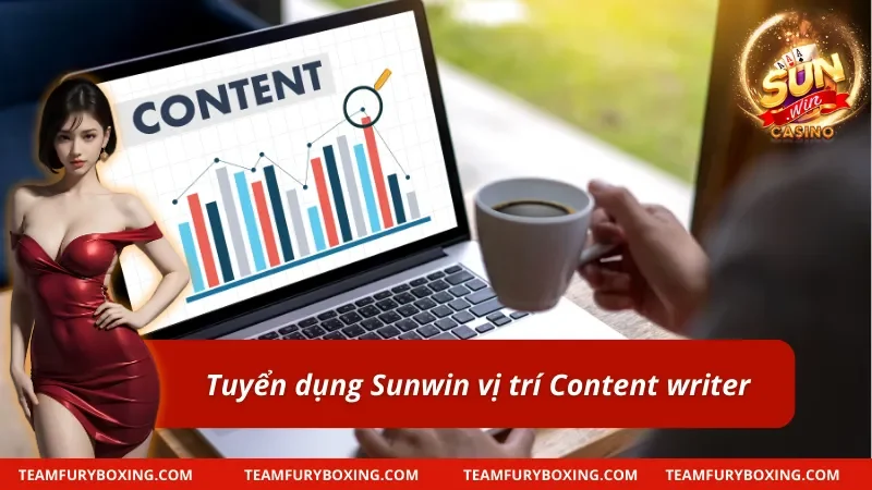 Tuyển Dụng Sunwin - Cơ Hội Nghề Nghiệp Hàng Đầu Thị Trường 9 Tuyển dụng Content writer
