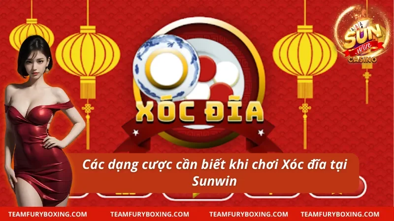 Xóc Đĩa Sunwin – Chinh Phục Thưởng Lớn Mỗi Ngày 7 Xóc đĩa Sunwin và các thể loại cược quan trọng